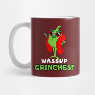 Wassup Grinches? Christmas Grinch Mug